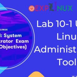 Lab 10-1: using linux administration tools