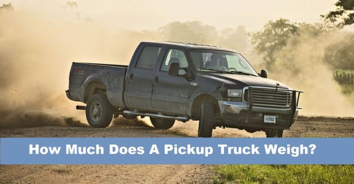 You have a pickup truck that weighed 4000